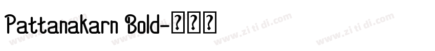 Pattanakarn Bold字体转换